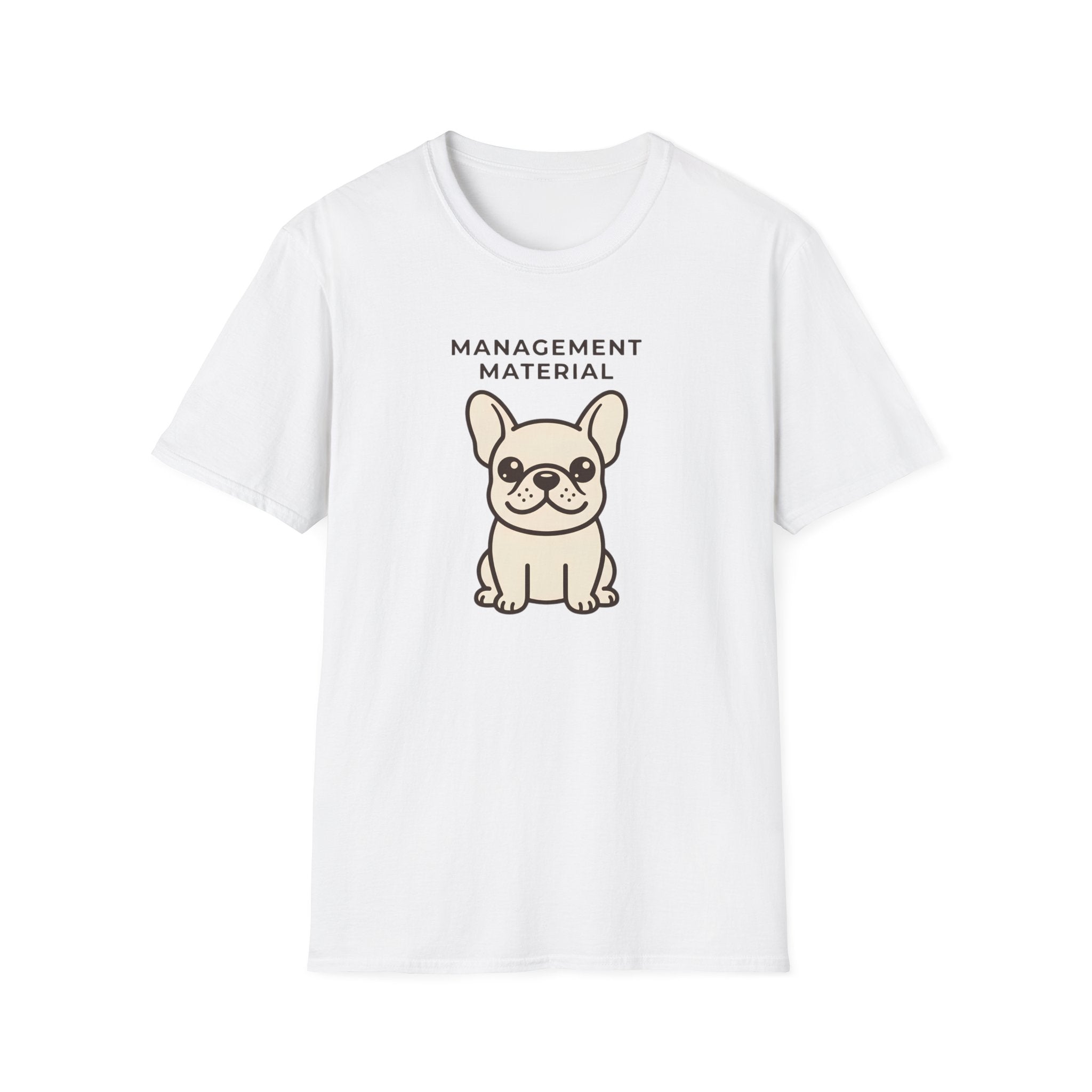 Management Material T-Shirt