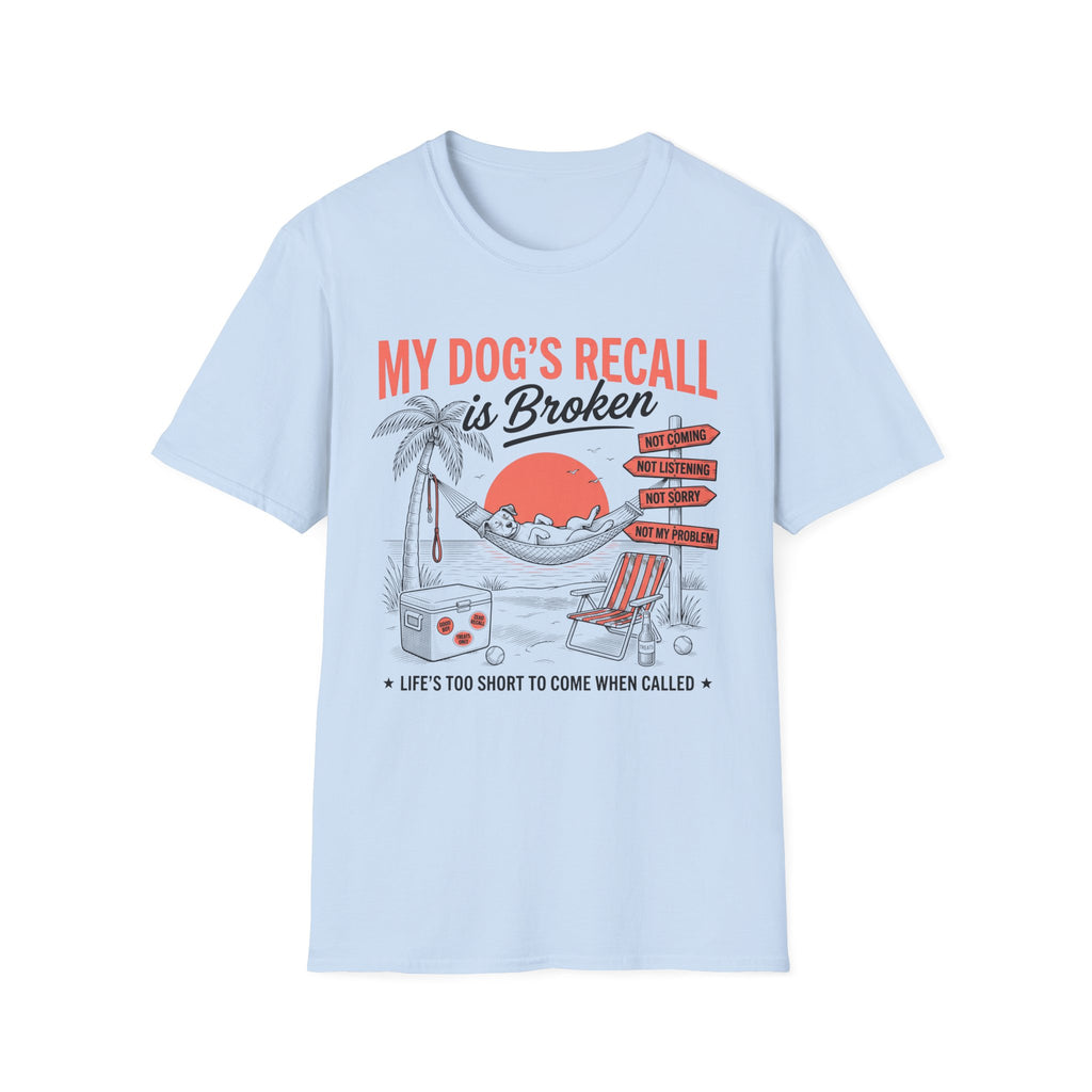 My Dogs Recall T-Shirt