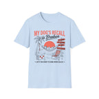 My Dogs Recall T-Shirt