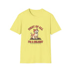 First Of All I'm A Delight T-Shirt
