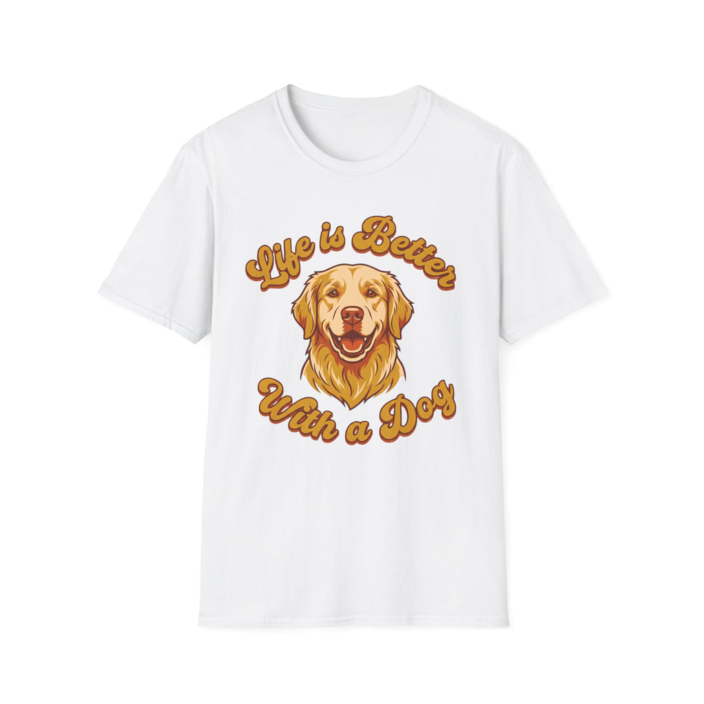 Life Is Better With A Dog T-Shirt