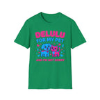 Delulu For My Pet T-Shirt