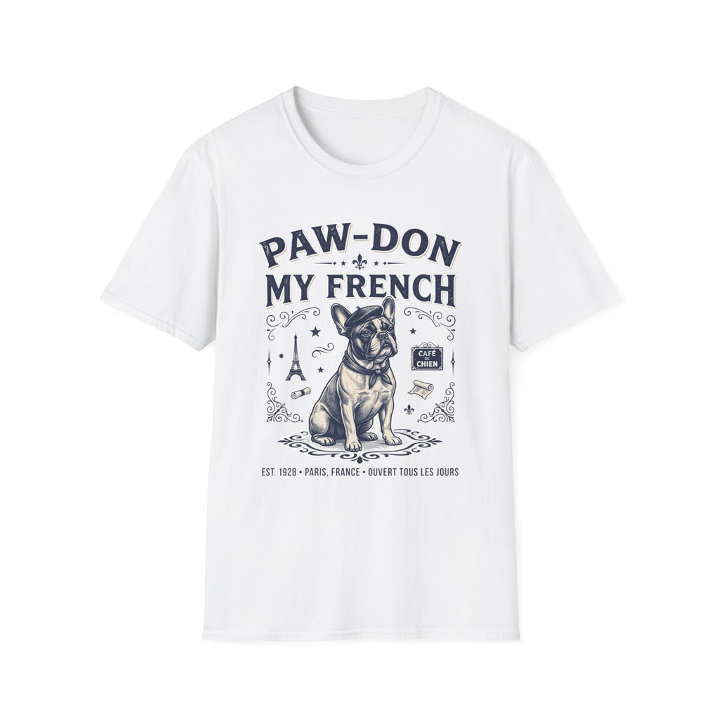 Paw-don My French T-Shirt