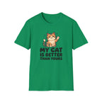 My Cat Is Better Than Yours T-Shirt