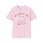 Everything Is Fine T-Shirt