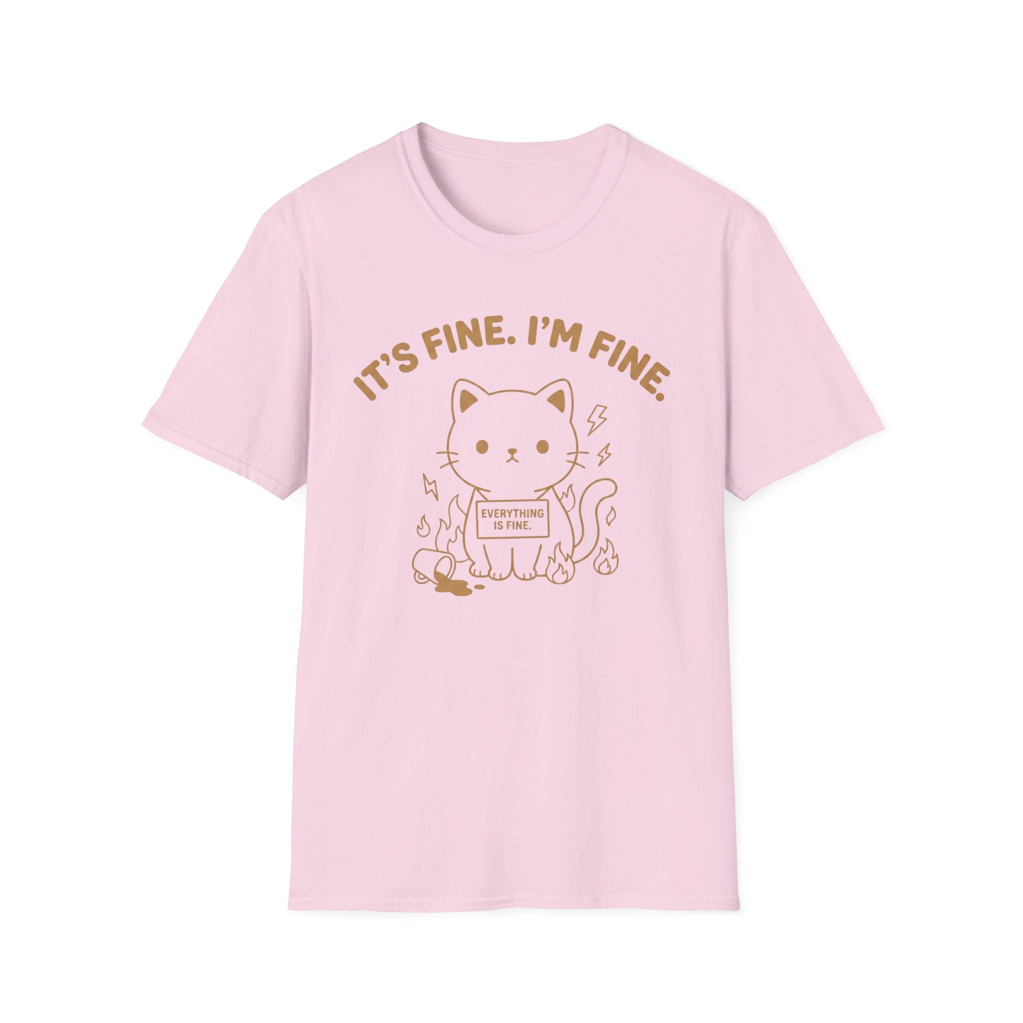 Everything Is Fine T-Shirt