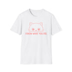 I Know What You Did T-Shirt