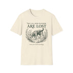 Not All Who Wander T-Shirt