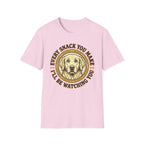 Every Snack You Make T-Shirt