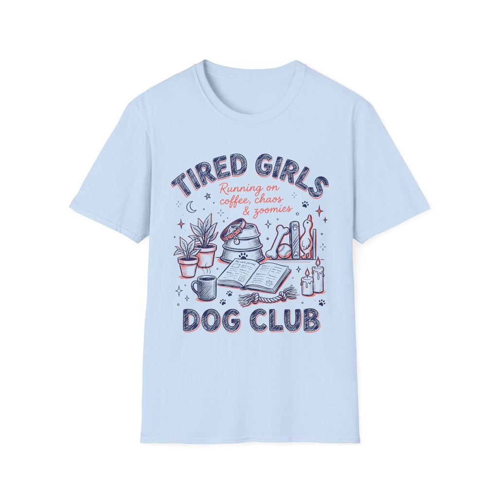 Tired Girls T-Shirt