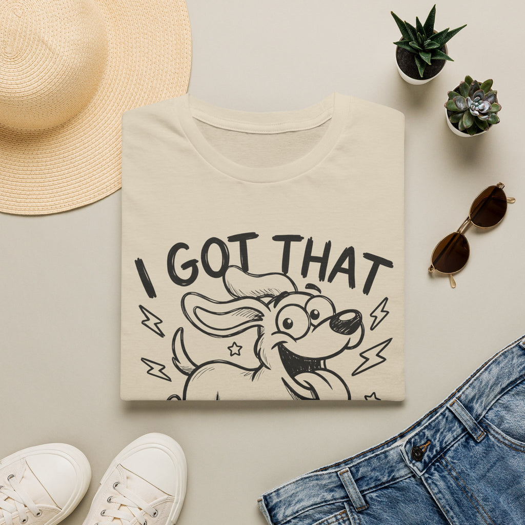 I Got That Dog In Me T-Shirt