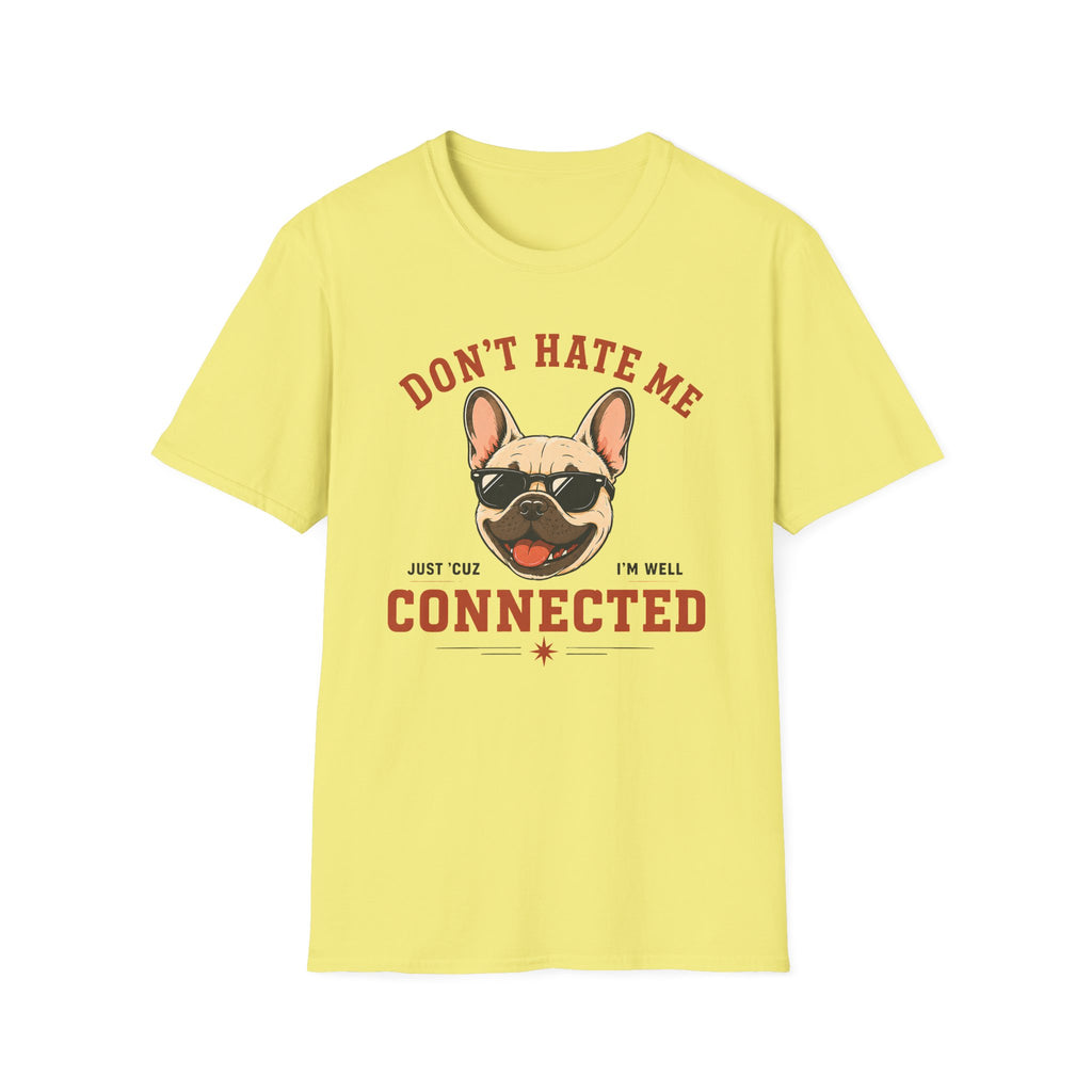 Don't Hate Me T-Shirt
