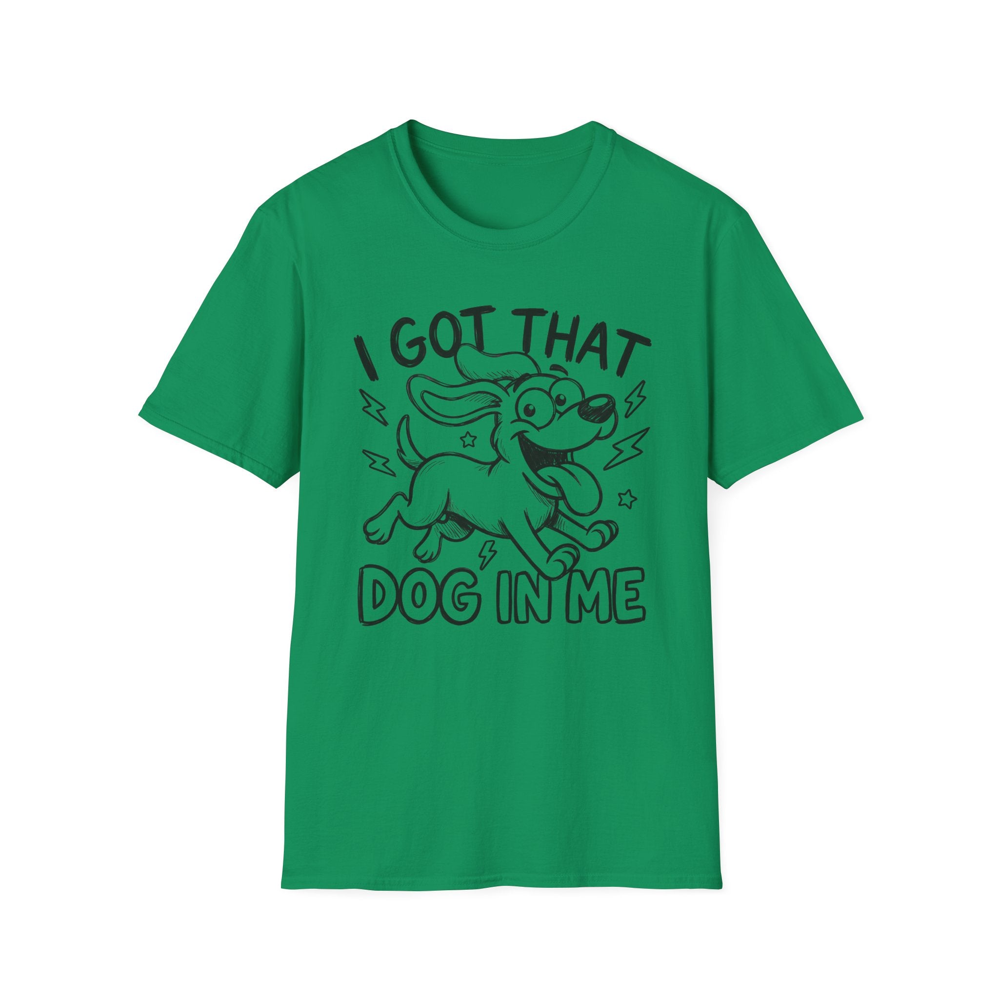 I Got That Dog In Me T-Shirt