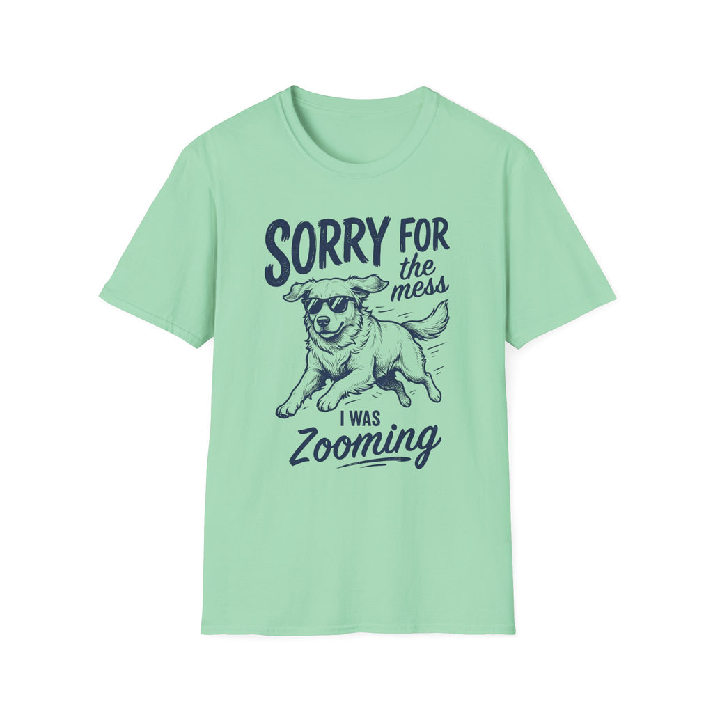 Sorry For The Mess T-Shirt