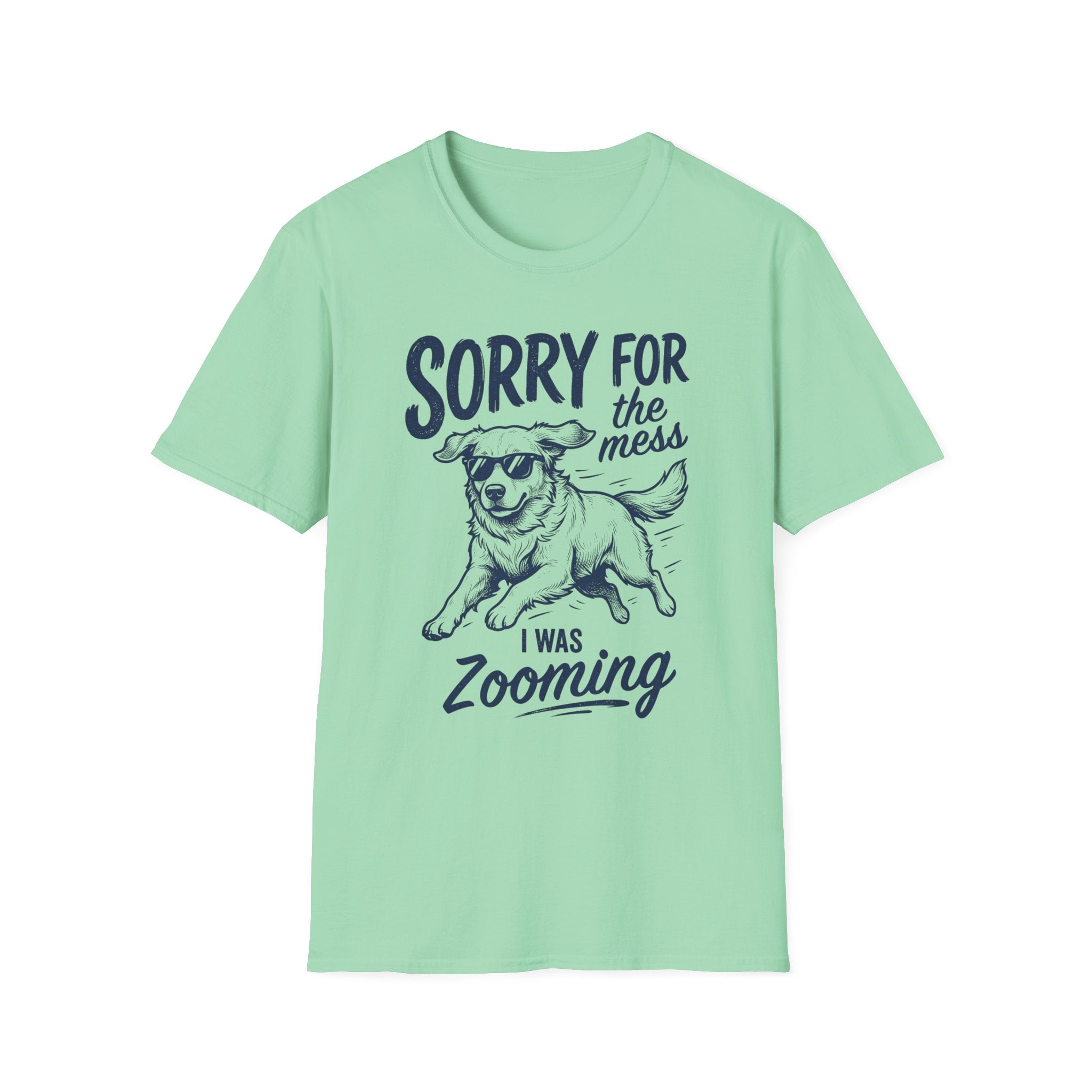 Sorry For The Mess T-Shirt