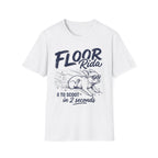 Floor Rida T-Shirt