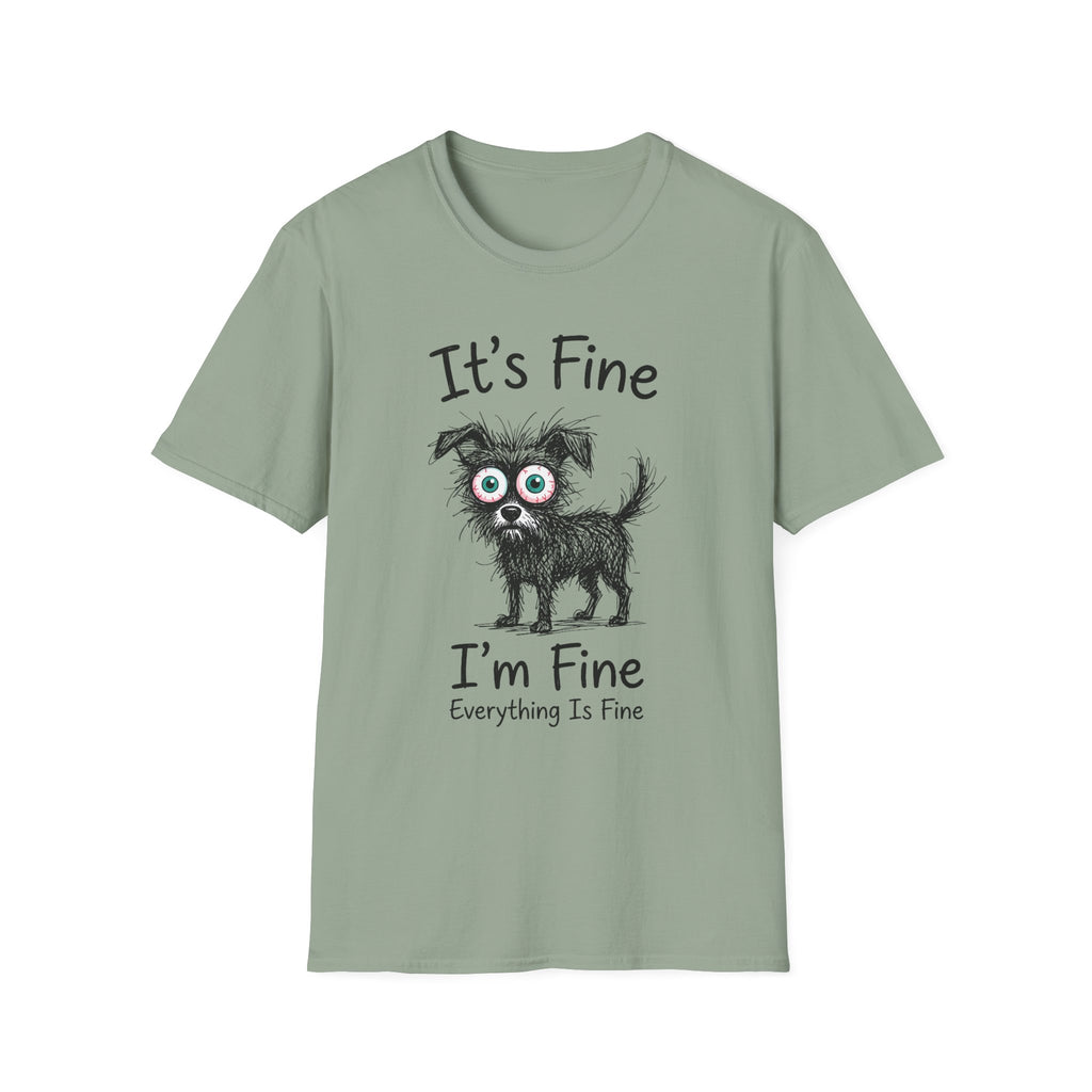 It's Fine I'm Fine T-Shirt
