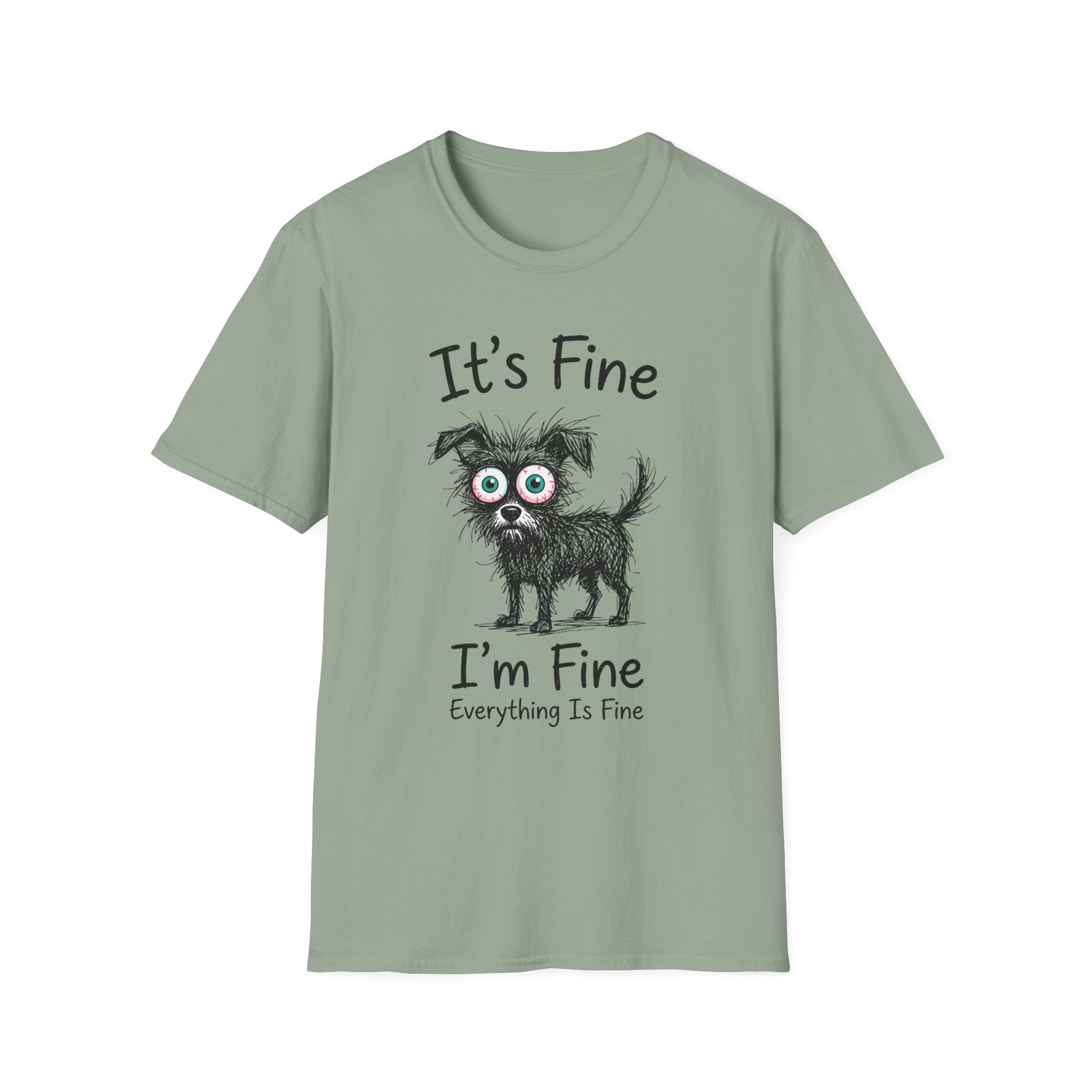 It's Fine I'm Fine T-Shirt