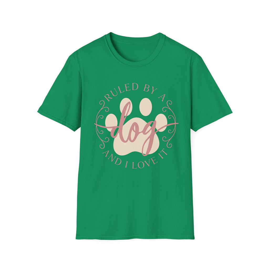 Ruled By A Dog T-Shirt
