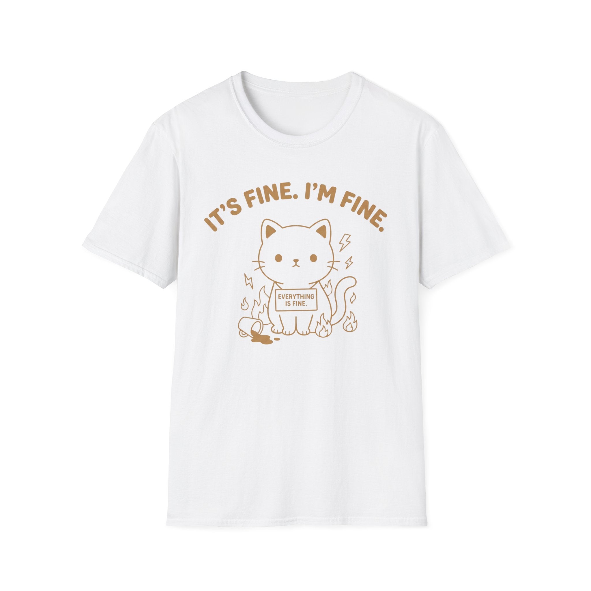 Everything Is Fine T-Shirt