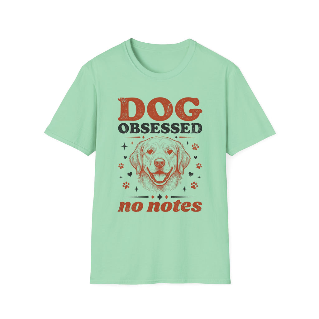 Dog Obsessed T-Shirt