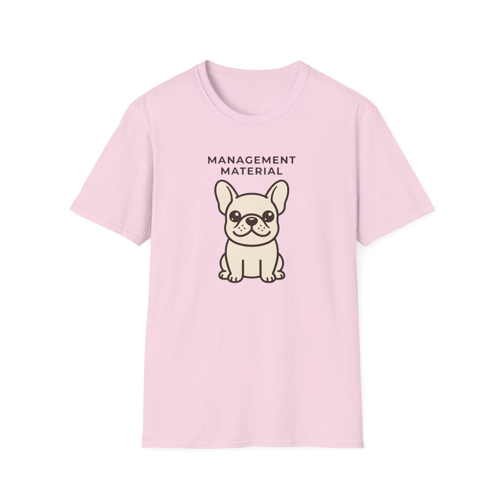 Management Material T-Shirt