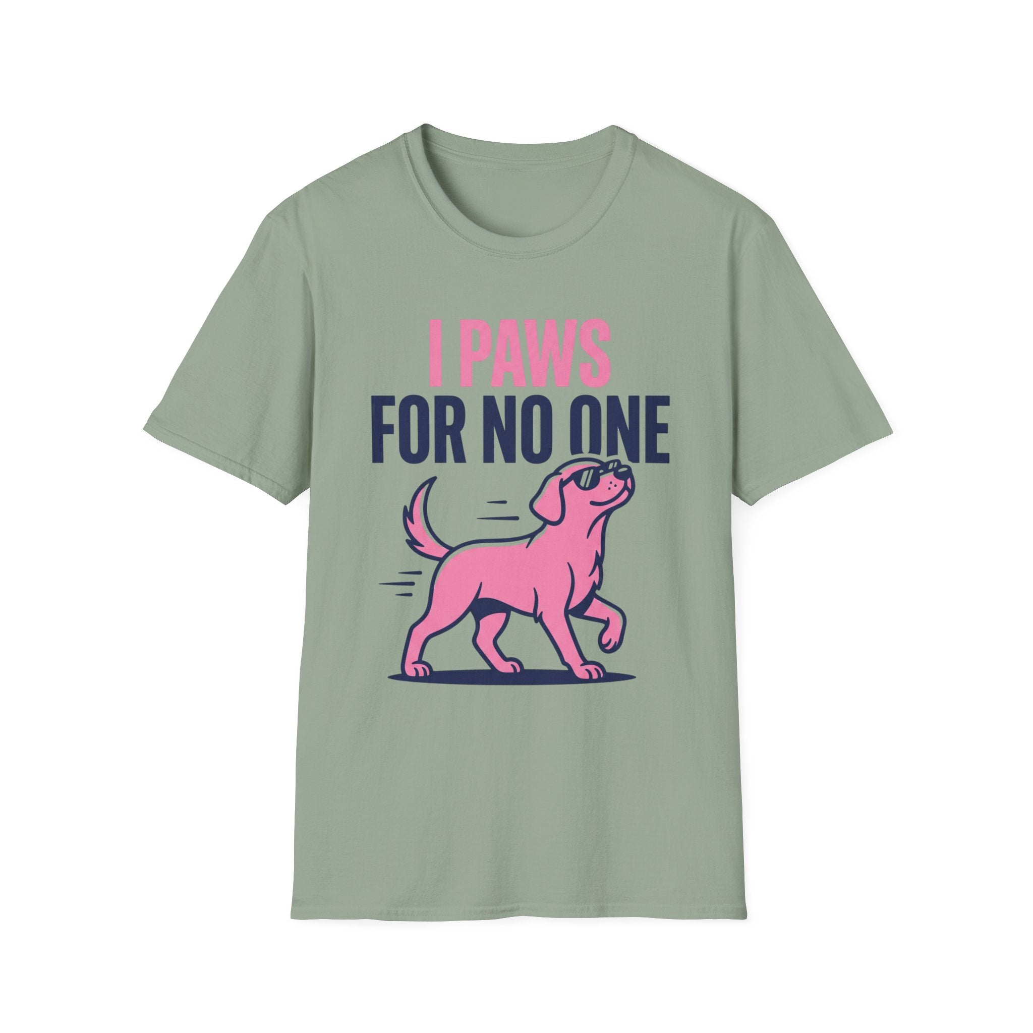 Paws For No One T-Shirt