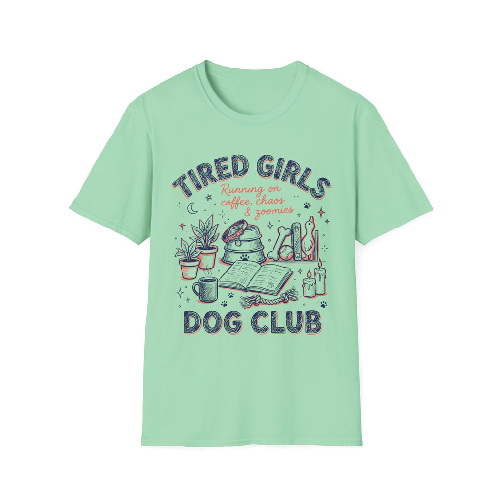 Tired Girls T-Shirt