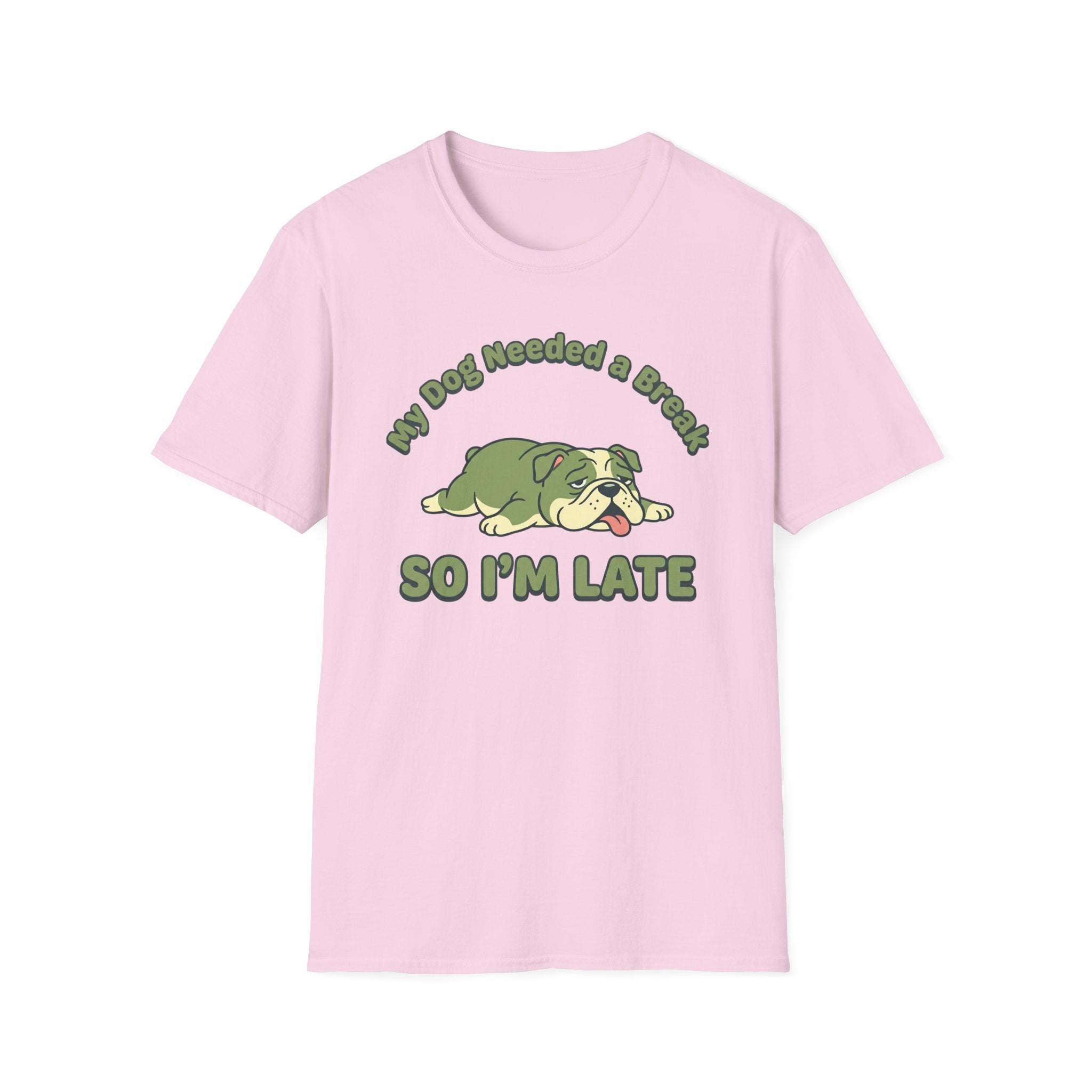 My Dog Needed A Break T-Shirt