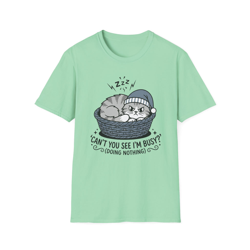 Can't You See I'm Busy? T-Shirt