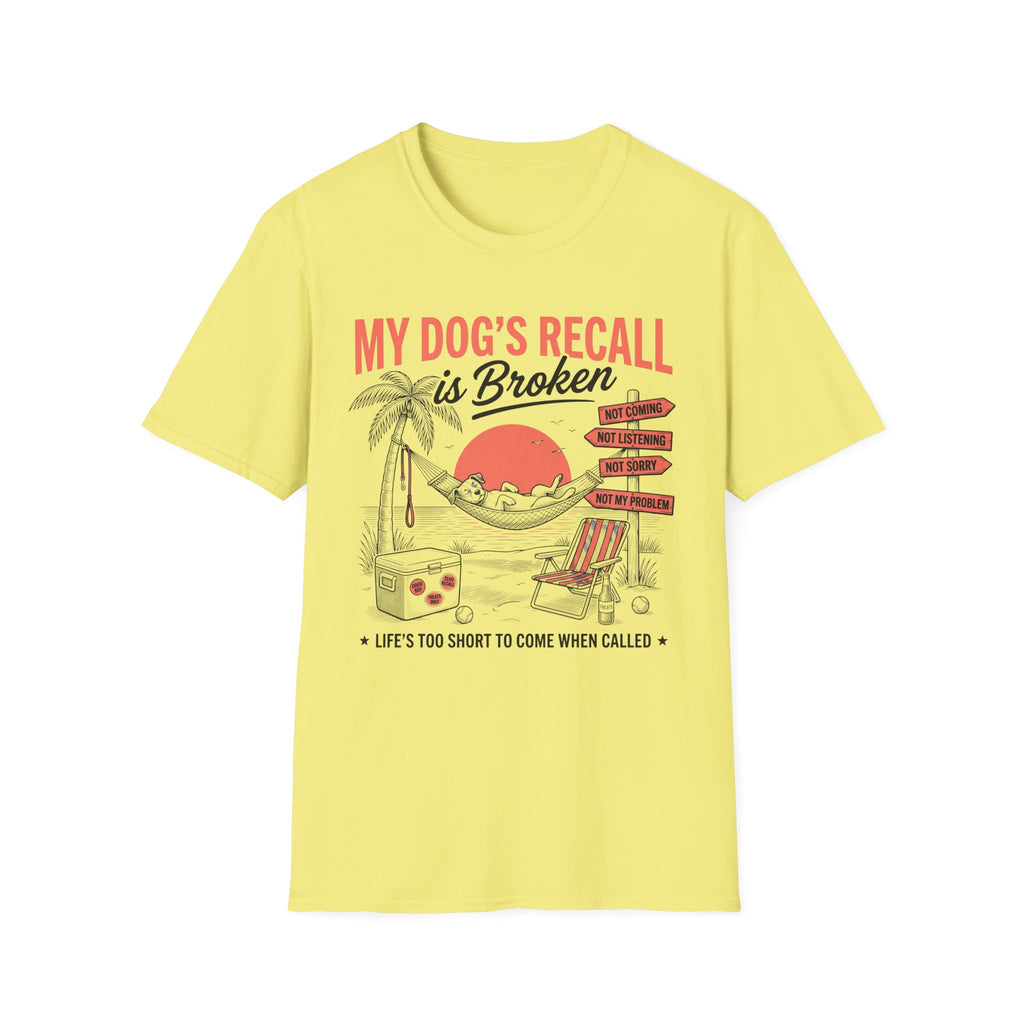 My Dogs Recall T-Shirt