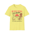 My Dogs Recall T-Shirt