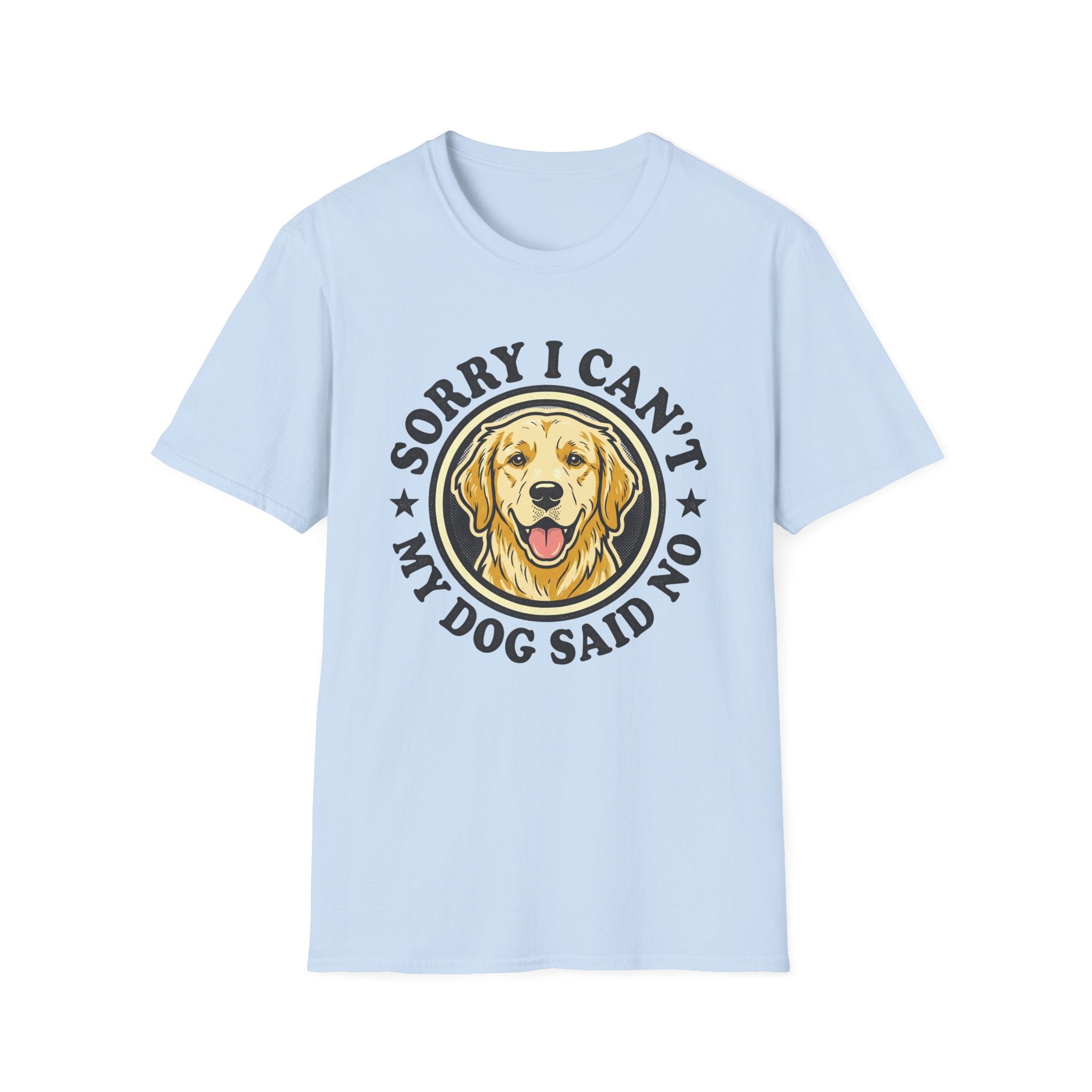 Sorry I Can't T-Shirt