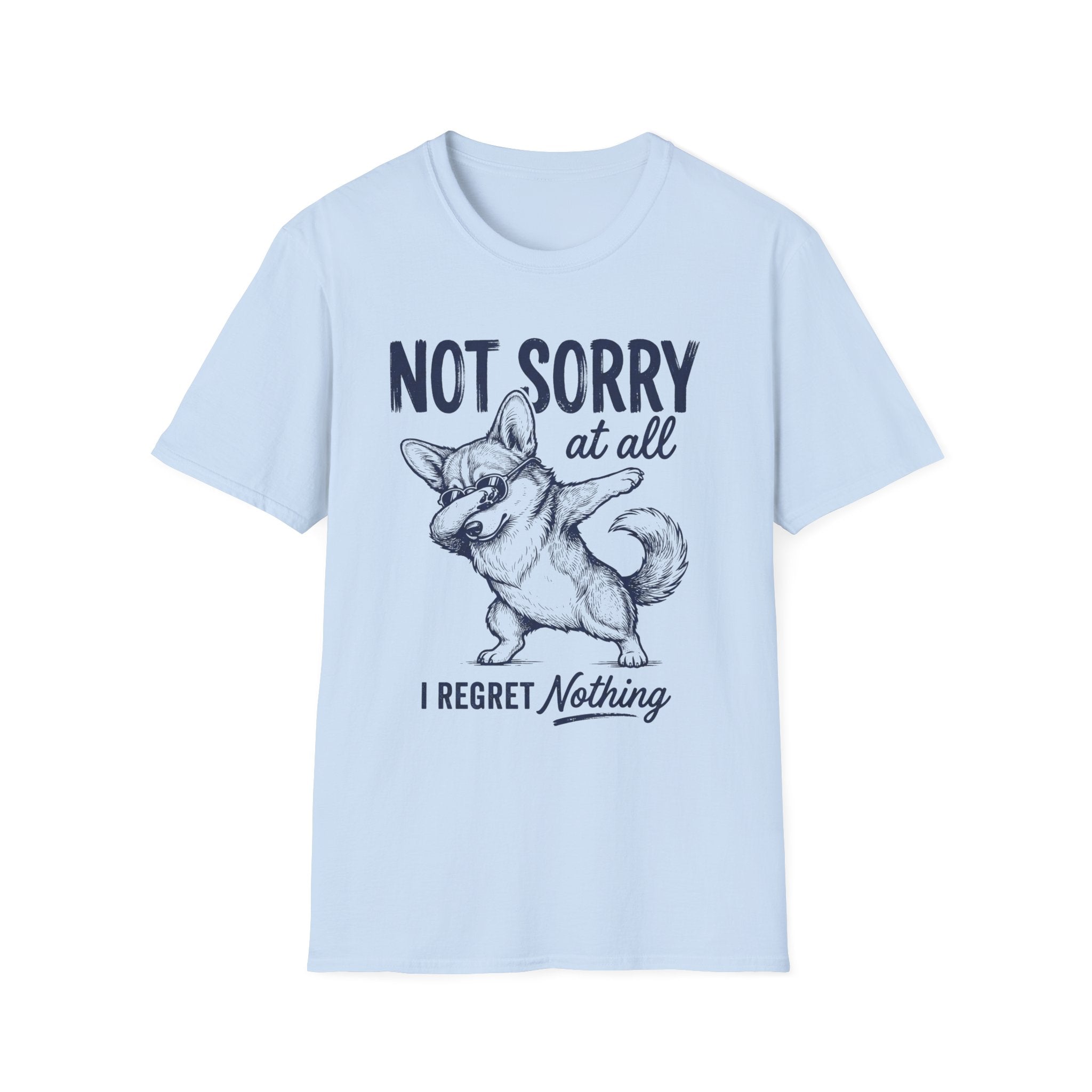 Not Sorry At All T-Shirt