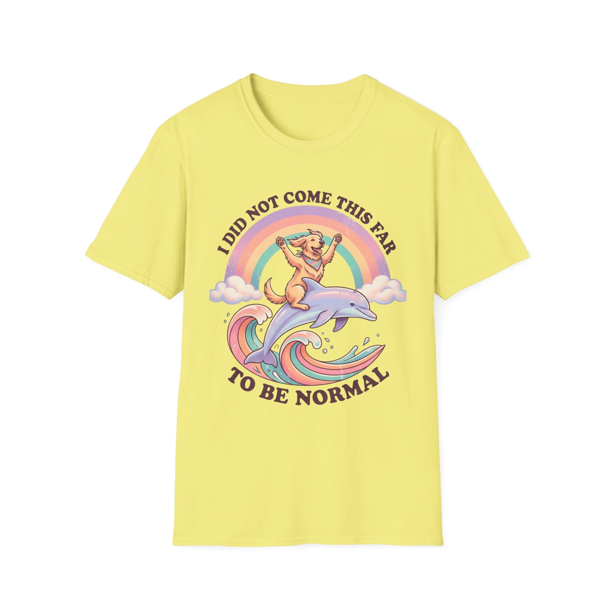 Did Not Come This Far T-Shirt