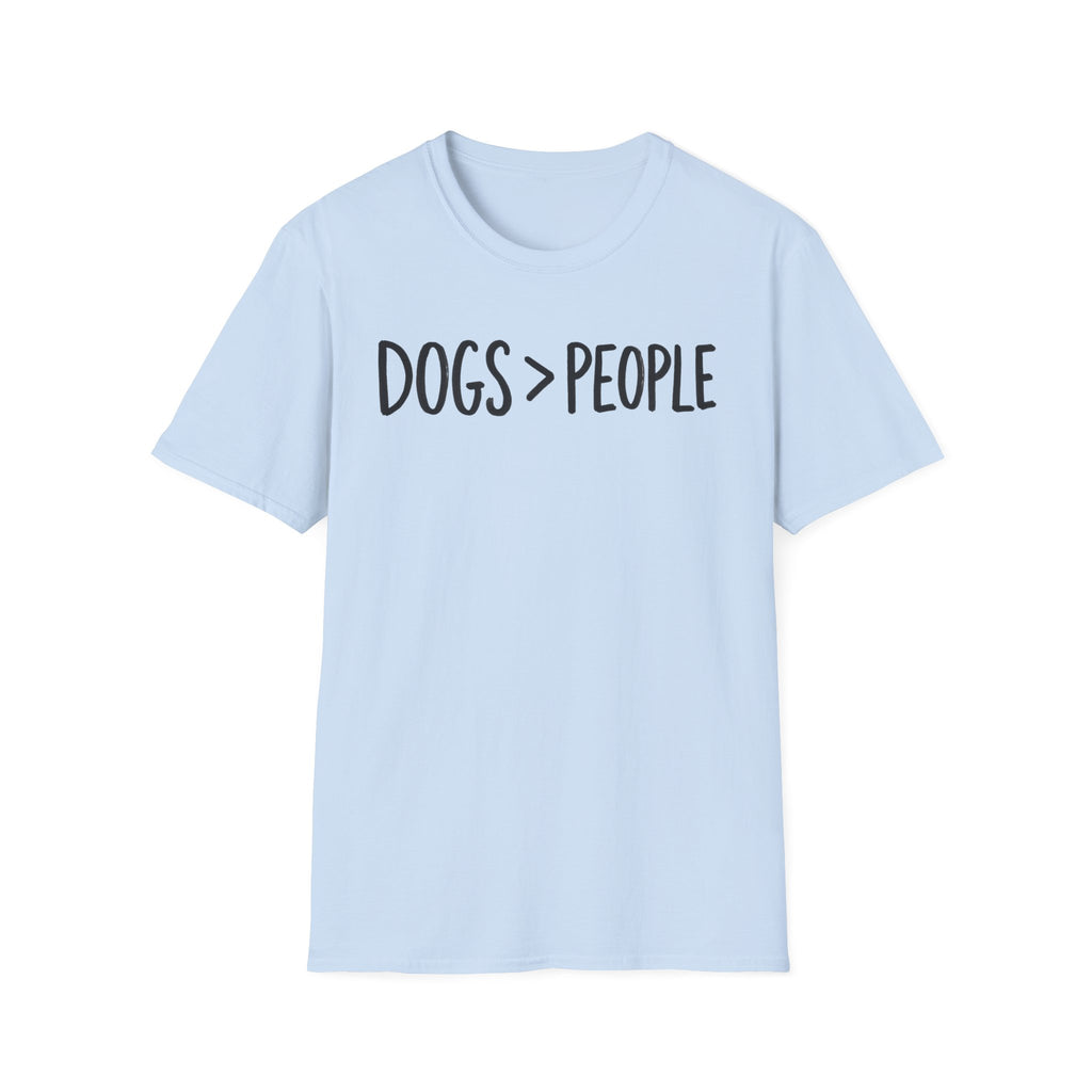 Dogs > People T-Shirt