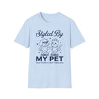 Styled By My Pet T-Shirt