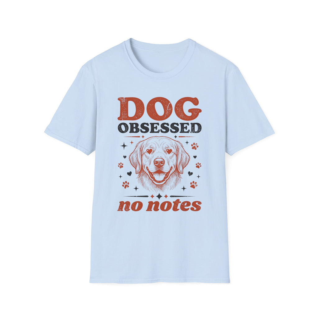 Dog Obsessed T-Shirt