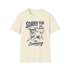 Sorry For The Mess T-Shirt