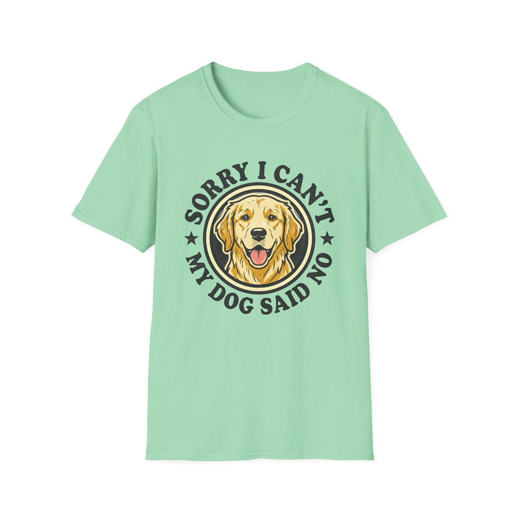 Sorry I Can't T-Shirt