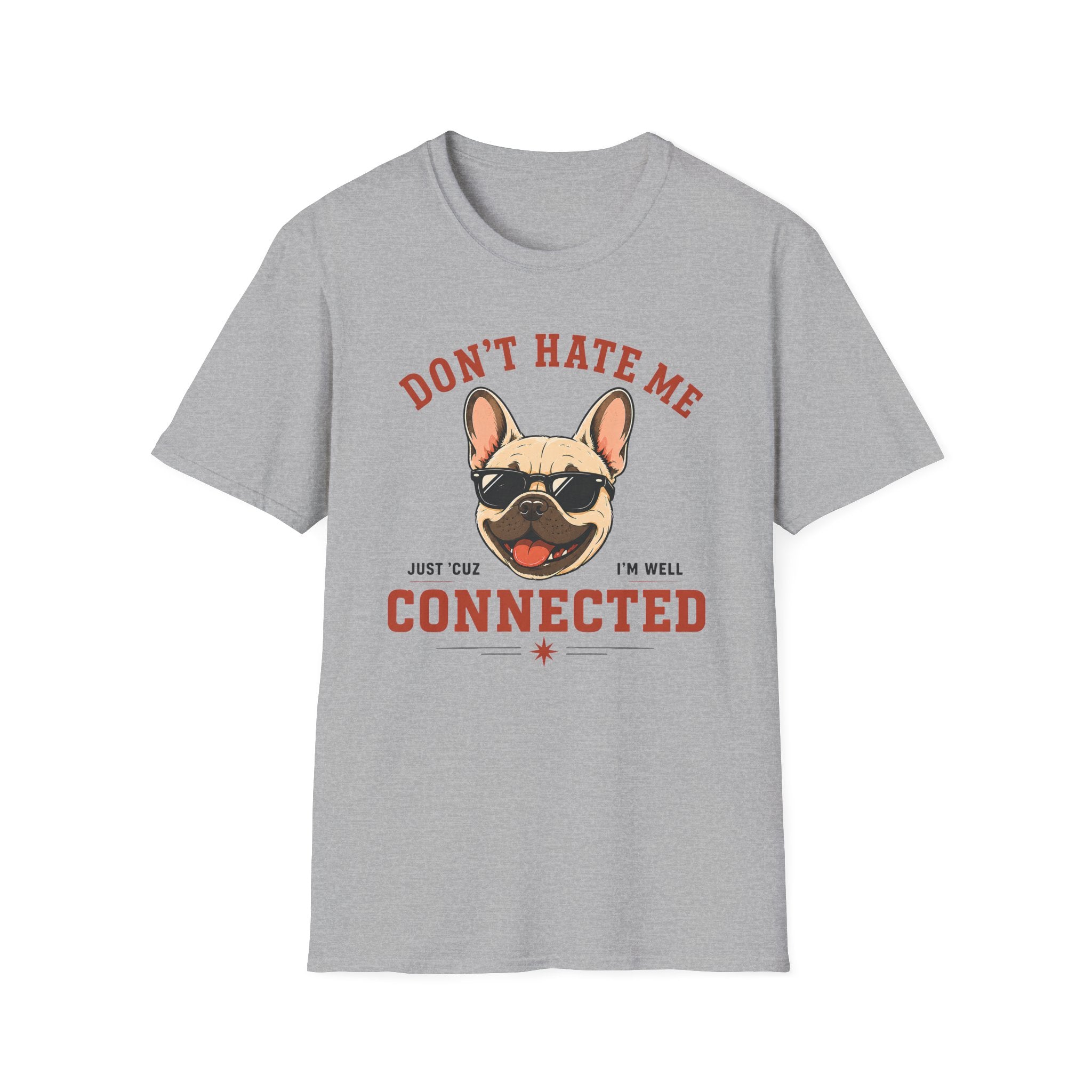 Don't Hate Me T-Shirt