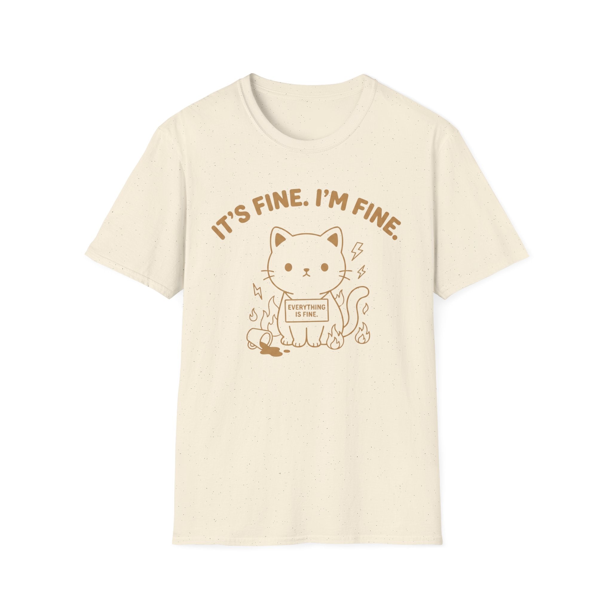 Everything Is Fine T-Shirt