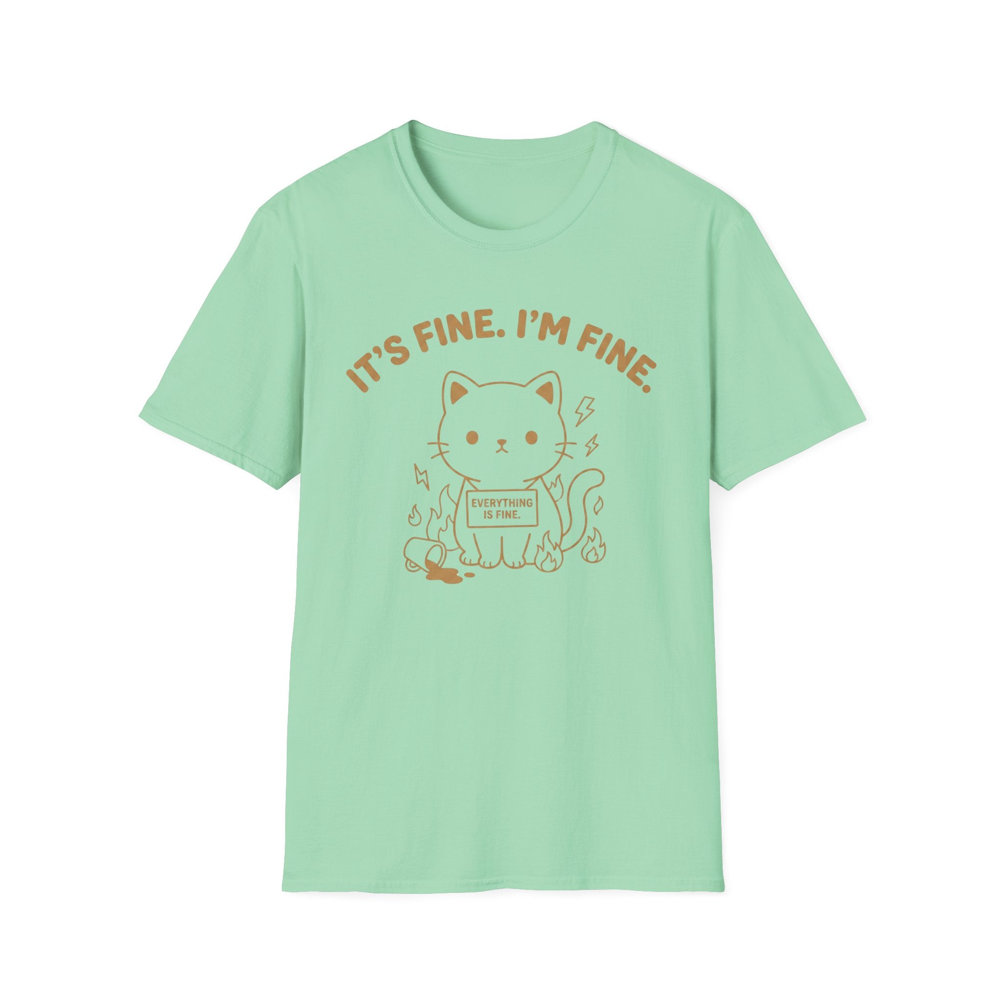 Everything Is Fine T-Shirt