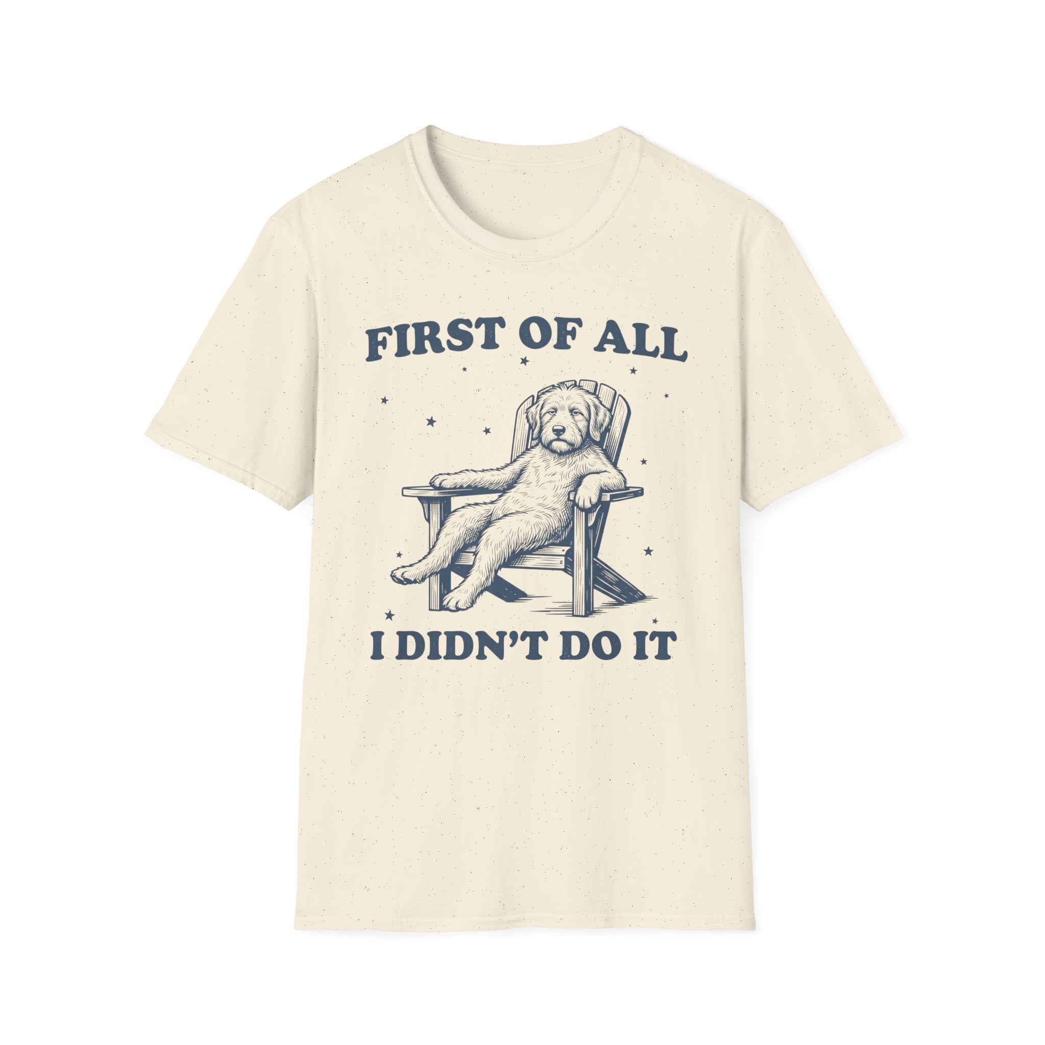 First Of All T-Shirt