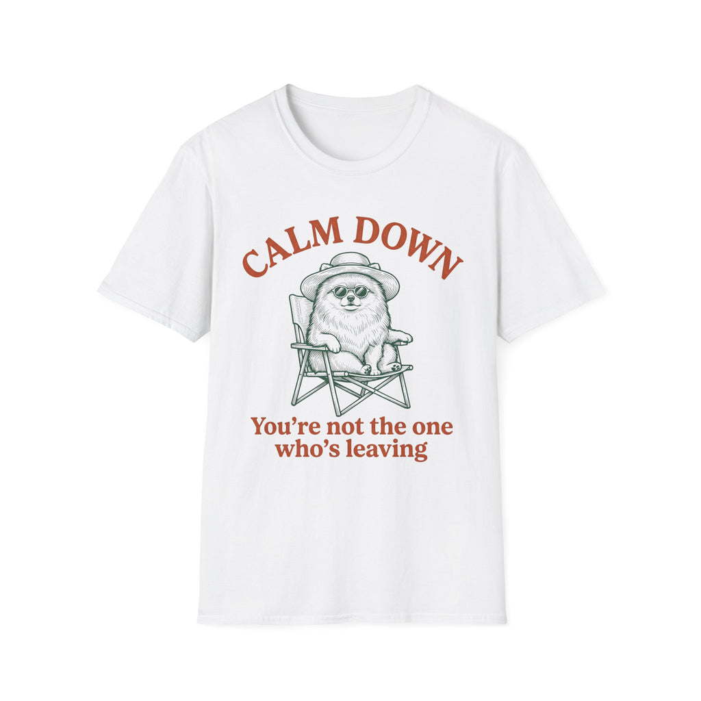 Calm Down T-Shirt