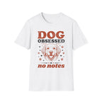 Dog Obsessed T-Shirt