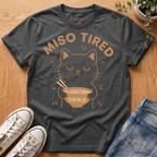 Miso Tired T-Shirt