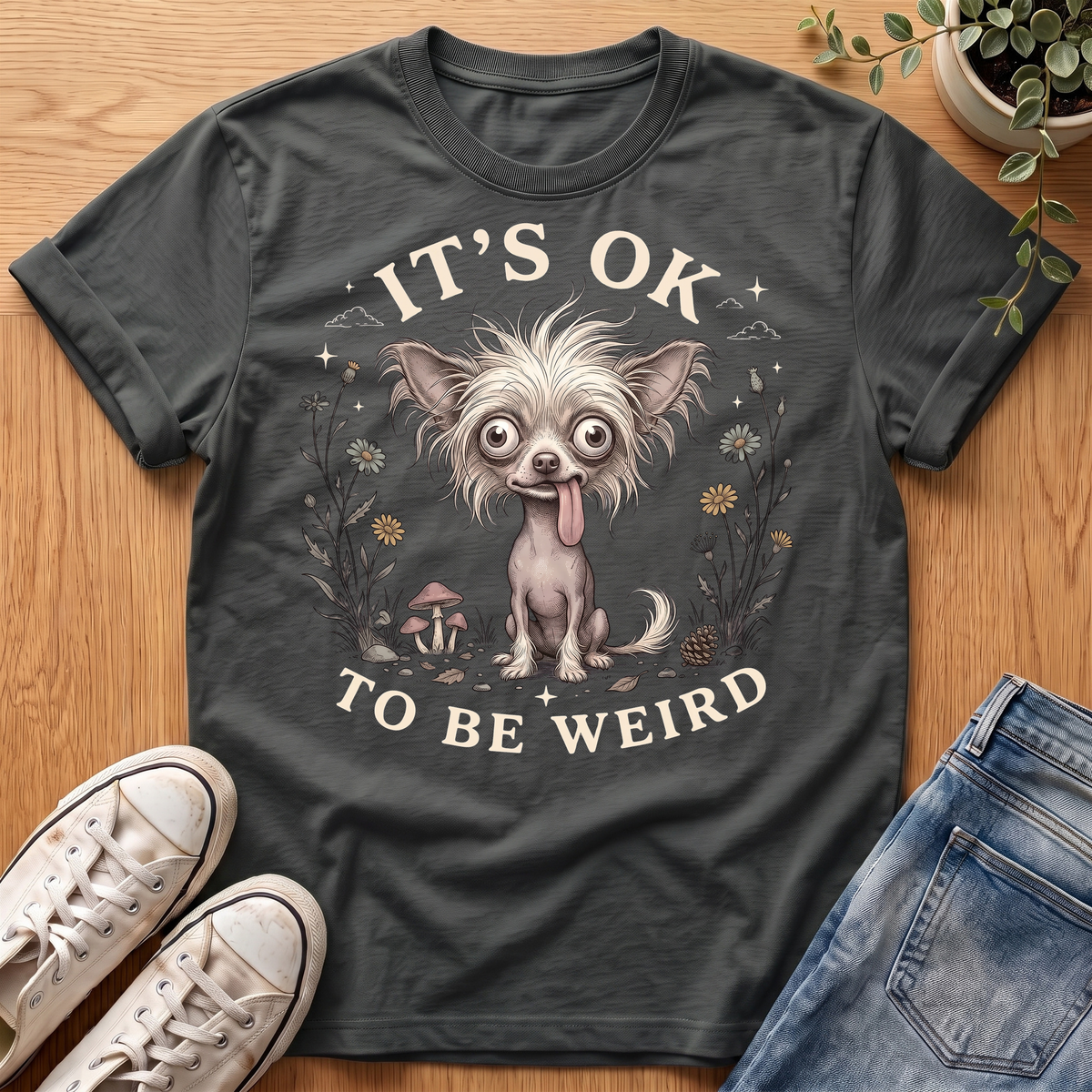 It's OK To Be Weird T-Shirt