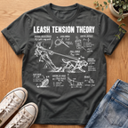 Leash Tension Theory T-Shirt