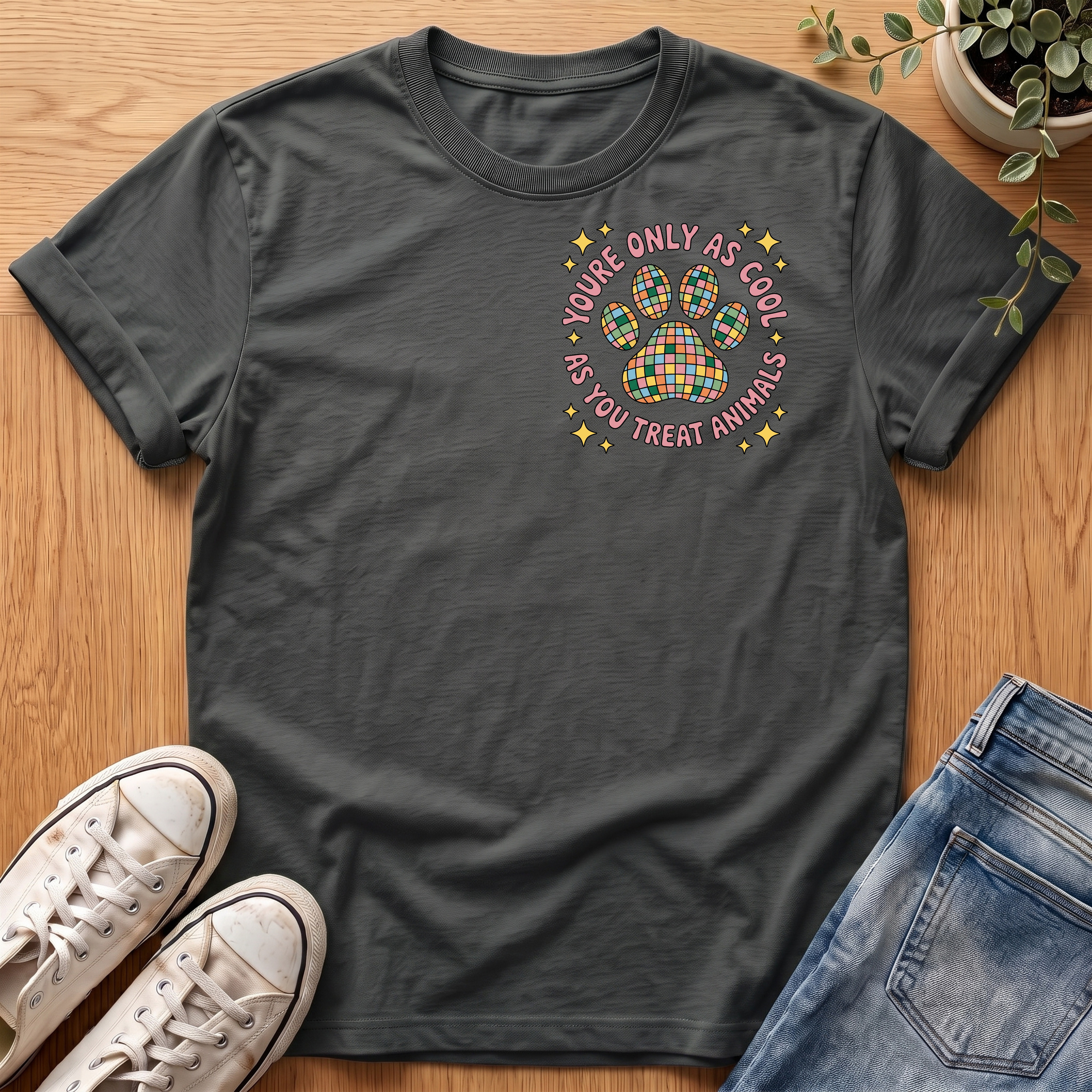You're Only As Cool T-Shirt
